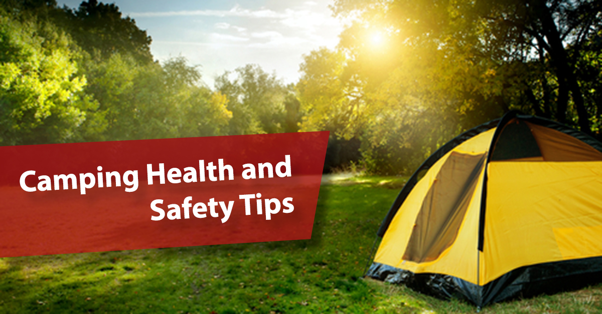 Camping Health and Safety Tips | Merchants Insurance Group - Earning ...