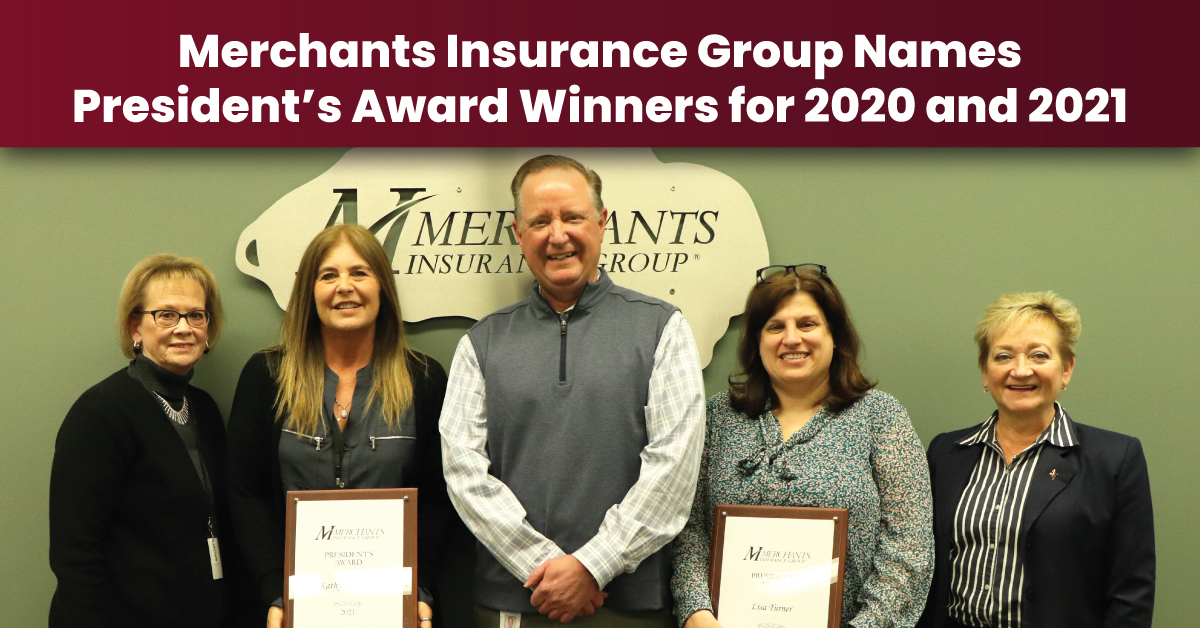 Merchants Insurance Group Names President’s Award Winners for 2020 and 2021